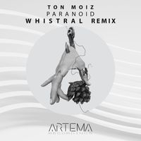TON MOIZ - Paranoid (Whistral Remix)