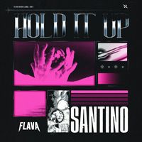 Santino - Hold It Up
