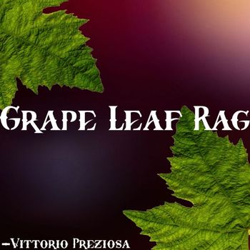 Vittorio Preziosa - Grape Leaf Rag