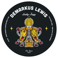 Demarkus Lewis - Lady Jazz