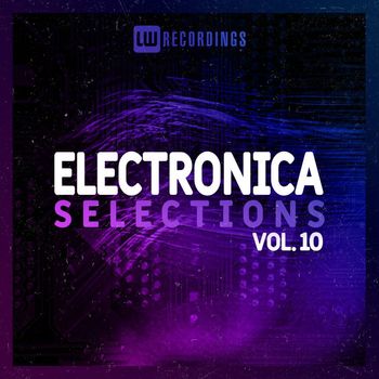 Various Artists - Electronica Selections, Vol. 10