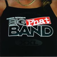 Gordon Goodwin's Big Phat Band - XXL
