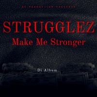 Ricki Victri - Strugglez make me stronger