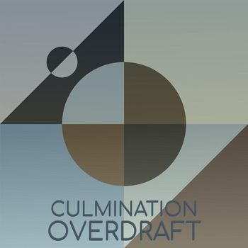 Various Artists - Culmination Overdraft