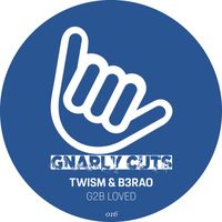 Twism, B3RAO - G2B Loved