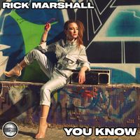 Rick Marshall - You Know