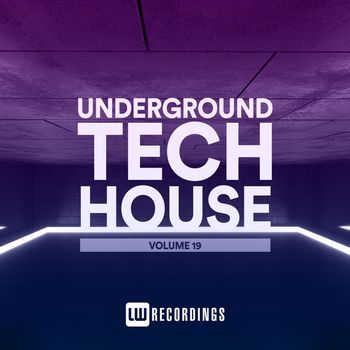 Various Artists - Underground Tech House, Vol. 19 (Explicit)