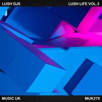 Lush Djs - Lush Life, Vol. 3