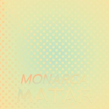 Various Artists - Monarca Matar