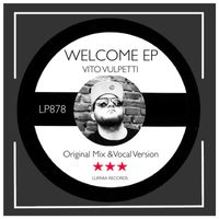 Vito Vulpetti - Welcome EP