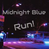 Midnight Blue - RUN!