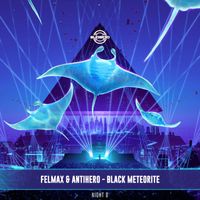 Felmax and Antihero - Black Meteorite