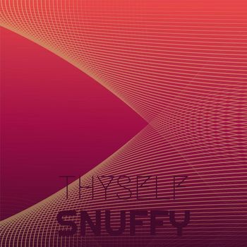 Various Artists - Thyself Snuffy