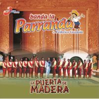 Banda La Parranda - La Puerta de Madera