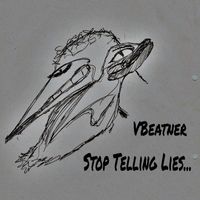 VBeatner - Stop Telling Lies