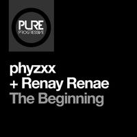 phyzxx & Renay Renae - The Beginning