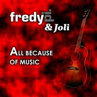 Fredy Pi. - All Because of Music