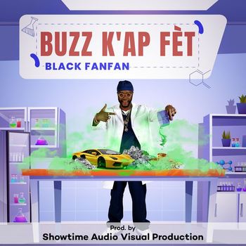 Black Fanfan - Buzz K'ap Fèt
