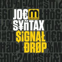 Joe Syntax - Signal Drop