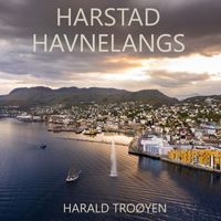 Harald Troøyen - Harstad Havnelangs