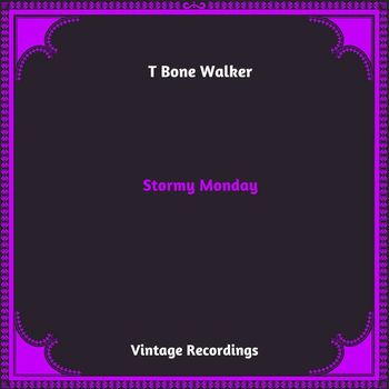 T Bone Walker - Stormy Monday (Hq remastered 2023)