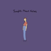 Joey Pecoraro - Thoughts About Nature