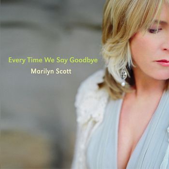 Marilyn Scott - Every Time We Say Goodbye