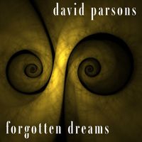 David Parsons - Forgotten Dreams