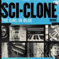 Sci-Clone - The Girl In Blue
