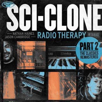 Sci-Clone - Radio Therapy - Pt. 2 (The Classics Remastered)