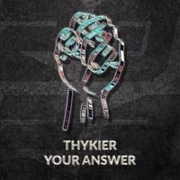 THYKIER - Your Answer