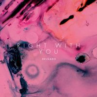 Delgado - Right with You