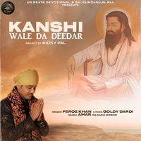 Feroz Khan - Kanshi Wale Da Deedar