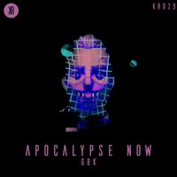 GBK - Apocalypse Now