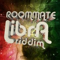 Roommate - Libra Riddim