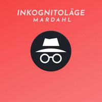 Mardahl - Inkognitoläge