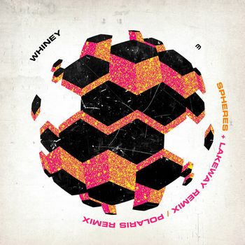 Whiney - Spheres