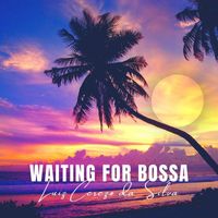 Luiz Cerezo da Silva - Waiting for Bossa