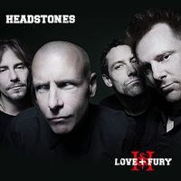 Headstones - Love + Fury (Explicit)