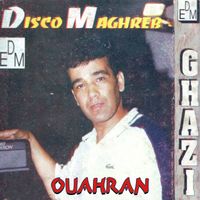 Cheb Ghazi - Ouahran