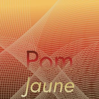 Various Artists - Pom Jaune
