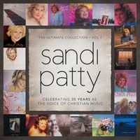 Sandi Patty - The Ultimate Collection: Vol. 1