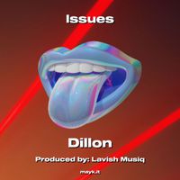 Dillon - Issues (Explicit)