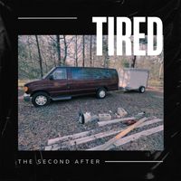 The Second After - Tired