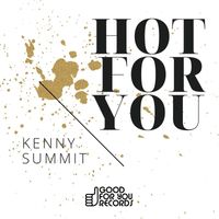 Kenny Summit - Hot For You