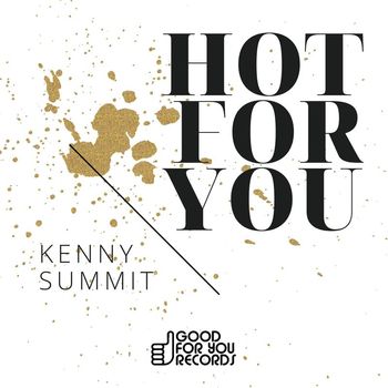 Kenny Summit - Hot For You