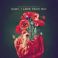Michelle Simonal - Baby, I Love Your Way