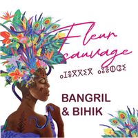 Bangril & Bihik - Fleur sauvage