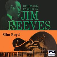 Slim Boyd - Hits Made Famous By Jim Reeves