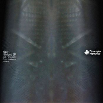 Yasir - Nihilant EP